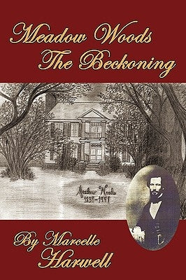 Meadow Woods the Beckoning by Harwell, Marcelle