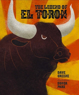 The Legend of El Toron by Greene, Dave