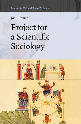 Project for a Scientific Sociology by Casser, Joan