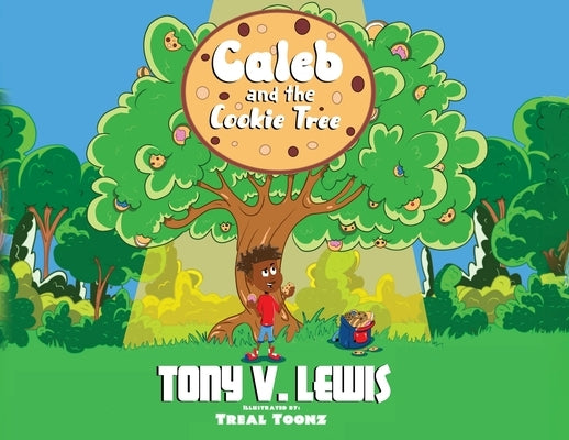 Caleb and the Cookie Tree by Lewis, Tony V.