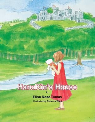 Hanakin's House by Tomas, Elisa Rose