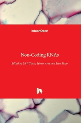 Non-Coding RNAs by Tutar, Lütfi