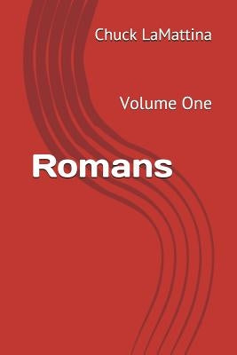 Romans: Volume One by Lamattina, Chuck