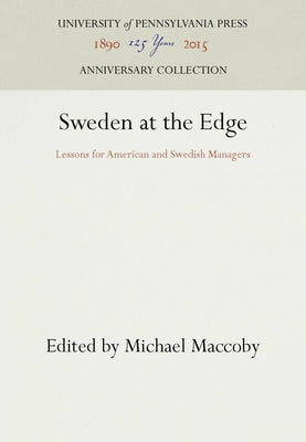 Sweden at the Edge by Maccoby, Michael
