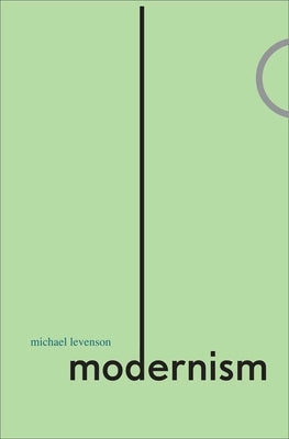 Modernism by Levenson, Michael