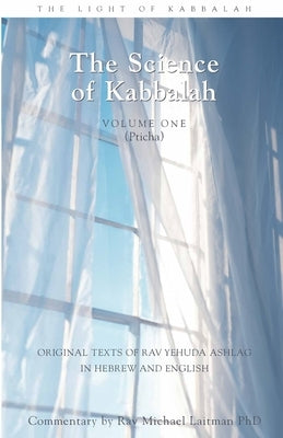 The Science of Kabbalah (Pticha) by Laitman, Michael