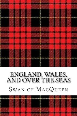 England, Wales, and over the Seas: Twenty Tunes for the Bagpipes and Practice Chanter by Swan, Jonathan