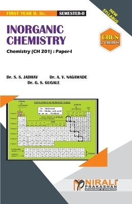 INORGANIC CHEMISTRY [2 Credits] Chemistry: Paper-I by Jadhav, S. S.
