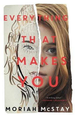 Everything That Makes You by McStay, Moriah