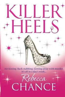 Killer Heels by Chance, Rebecca