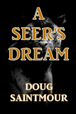 A Seer's Dream by Saintmour, Doug