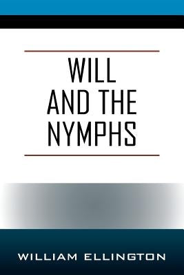 Will and the Nymphs by Ellington, William