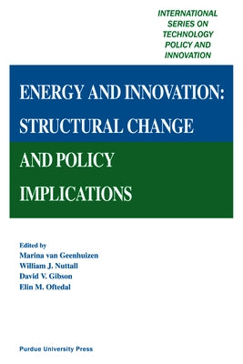 Energy and Innovation: Structural Change and Policy Implications by Nuttall, William J.