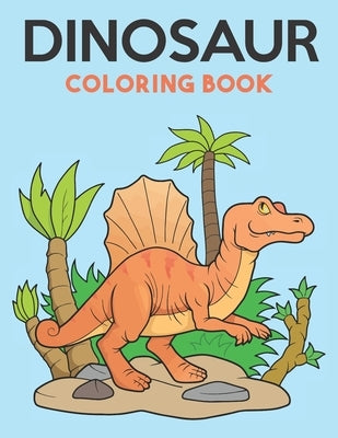 Dinosaur Coloring Book: Great Gift for Boys & Girls, Ages 8-14 by Joy, Ilkay