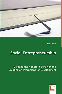 Social Entrepreneurship by Helm, Scott