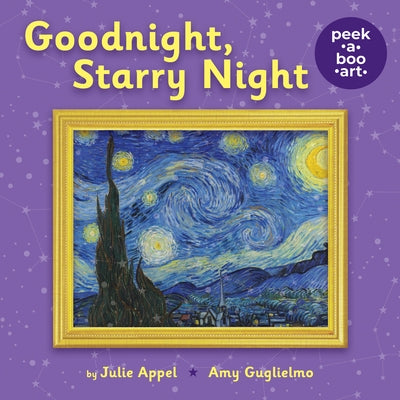 Goodnight, Starry Night (Peek-A-Boo Art) by Guglielmo, Amy