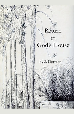 Return to God's House by Dorman, S.