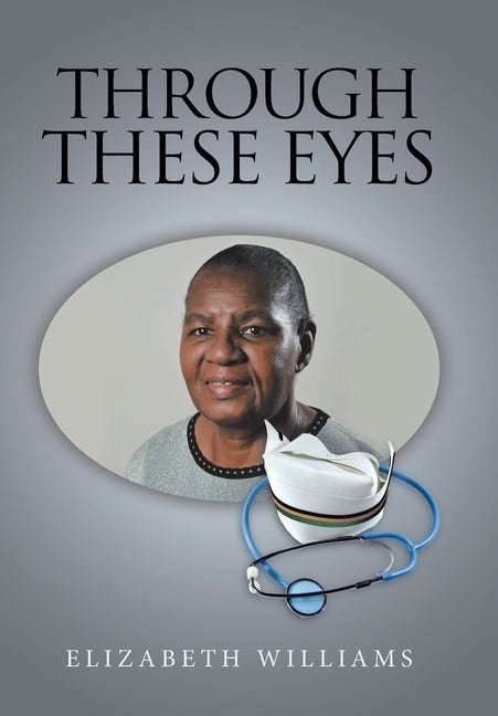 Through These Eyes by Williams, Elizabeth