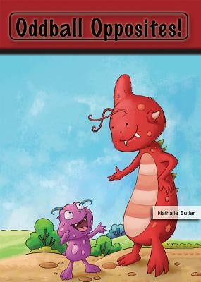 Oddball Opposites by Butler, Nathalie