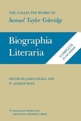 The Collected Works of Samuel Taylor Coleridge, Volume 7: Biographia Literaria. (Two Volume Set) by Coleridge, Samuel Taylor