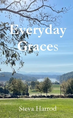 Everyday Graces by Harrod, Steva