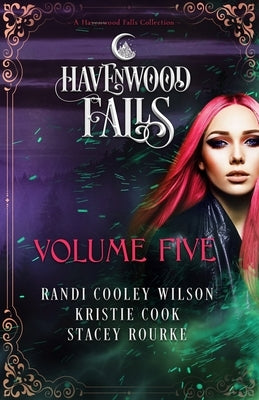 Havenwood Falls Volume Five by Cooley Wilson, Randi