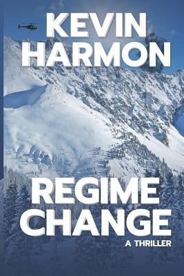 Regime Change by Harmon, Kevin