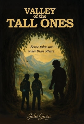 Valley of the Tall Ones by Given, Julie