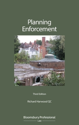 Planning Enforcement by Harwood Kc, Richard