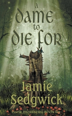 A Dame to Die For by Sedgwick, Jamie