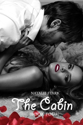 The Cabin (Book Four): Megan's Story by Stark, Natalie