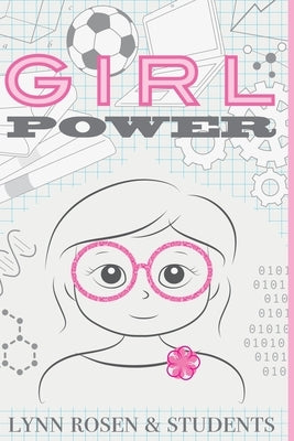 Girl Power by Rosen, Lynn