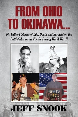 From Ohio to Okinawa by Snook, Jeff