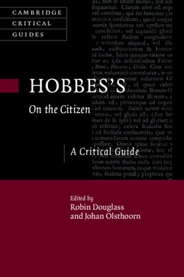 Hobbes's on the Citizen: A Critical Guide by Douglass, Robin