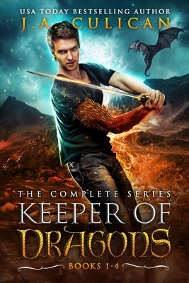 Keeper of Dragons: The Complete Series by Culican, J. a.