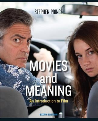 Movies and Meaning by Prince, Stephen