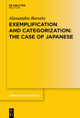 Exemplification and Categorization: The Case of Japanese by Barotto, Alessandra