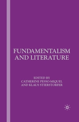 Fundamentalism and Literature by Pesso-Miquel, C.
