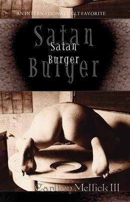Satan Burger by Mellick, Carlton, III