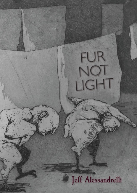 Fur Not Light by Alessandrelli, Jeff