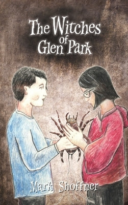 The Witches of Glen Park by Shoffner, Mark A.