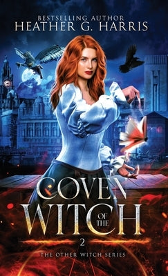Coven of the Witch: An Urban Fantasy Novel by Harris, Heather G.
