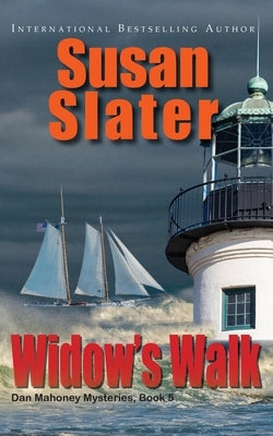 Widow's Walk by Slater, Susan