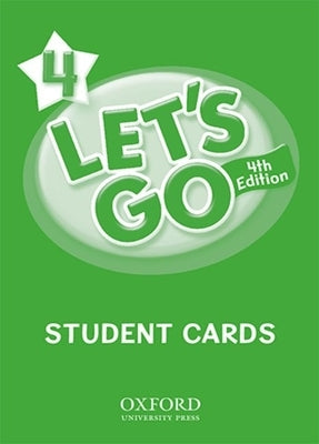 Let's Go 4 Student Cards: Language Level: Beginning to High Intermediate. Interest Level: Grades K-6. Approx. Reading Level: K-4 by Nakata, Ritzuko