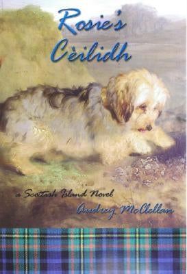 Rosie's Ceilidh by McClellan, Audrey