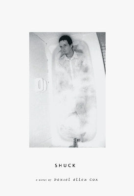 Shuck by Cox, Daniel Allen