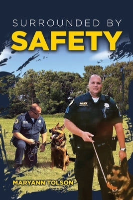 Surrounded by Safety by Tolson, Maryann