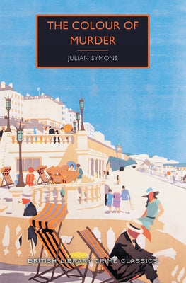 The Colour of Murder by Symons, Julian