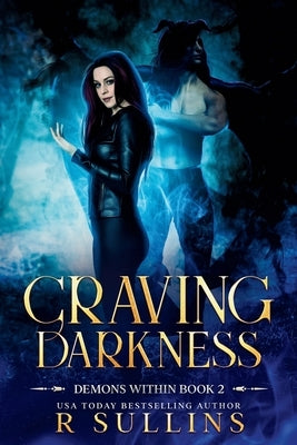 Craving Darkness by Sullins, R.