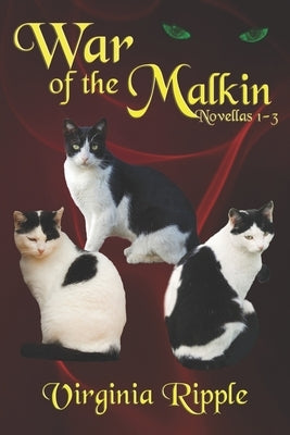 War of The Malkins: Novellas 1-3 (War of the Malkins Boxed Set) by Ripple, Virginia